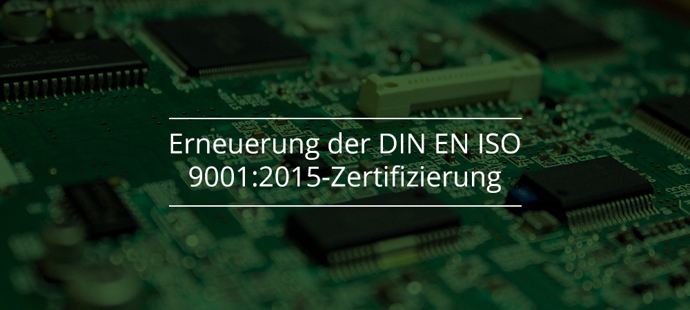 Erneuerung der DIN EN ISO 9001:2015-Zertifizierung